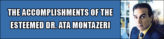 THE ACCOMPLISHMENTS OF THE ESTEEMED DR. ATA MONTAZERI